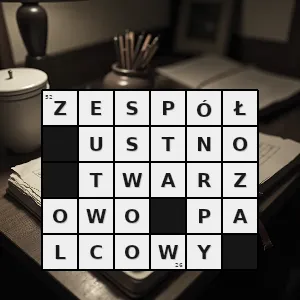 Hasło krzyżówkowe zespół wad wrodzonych z grupy zespołów charakteryzujących się współwystępowaniem malformacji twarzy i jamy ustnej oraz palców rąk - zespół ustno-twarzowo-palcowy – rozwiązanie, synonimy, podpowiedzi i definicje krzyżówkowe